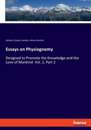 Kniha Essays on Physiognomy Henry Hunter