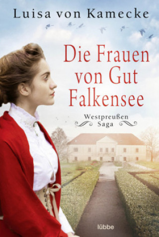 Kniha Die Frauen von Gut Falkensee 