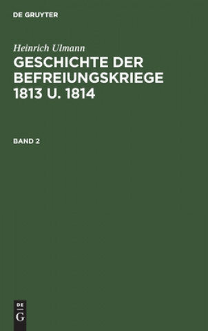 Kniha Geschichte Der Befreiungskriege 1813 U. 1814 