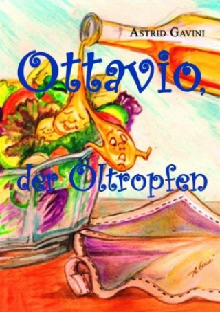 Książka Ottavio, der Öltropfen Astrid Gavini