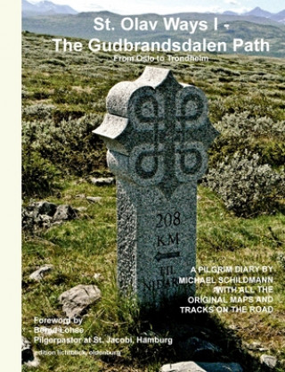 Книга St. Olav Ways I - The Gudbrandsdalen Path 