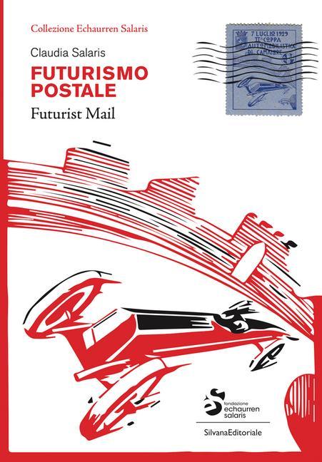 Kniha Postal Futurism Claudia Salaris