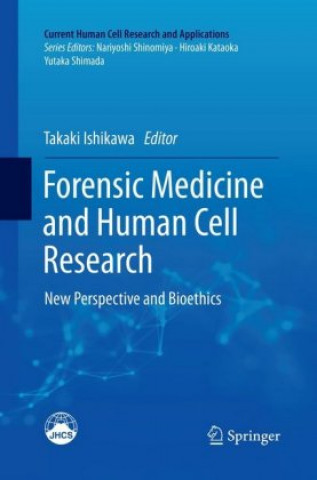 Kniha Forensic Medicine and Human Cell Research Takaki Ishikawa