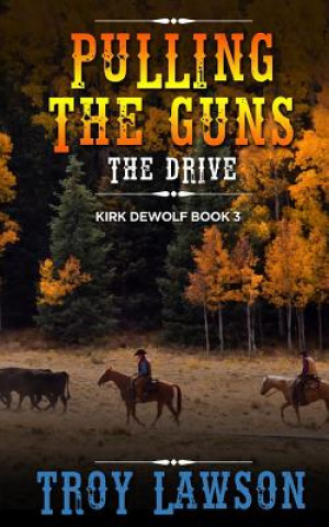 Knjiga Pulling the Guns: The Drive Troy Lawson