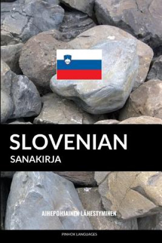 Kniha Slovenian sanakirja: Aihepohjainen lähestyminen Pinhok Languages