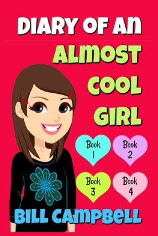 Book Diary of an Almost Cool Girl - Books 1, 2, 3 and 4 Katrina Kahler