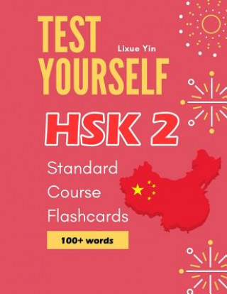 Buch Test Yourself HSK 2 Standard Course Flashcards: Chinese proficiency mock test level 2 workbook Lixue Yin