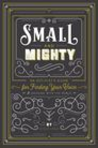 Knjiga Small and Mighty Nicole LaRue