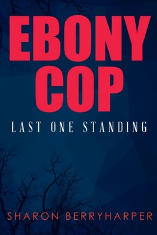 Könyv Ebony Cop 