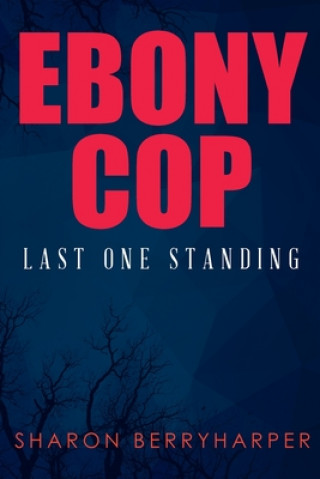 Libro Ebony Cop Sharon Berryharper