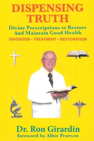 Knjiga Dispensing Truth Ron Girardin