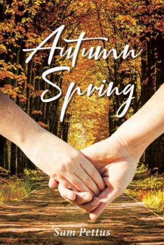 Knjiga Autumn Spring Sam Pettus