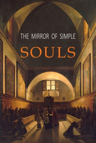 Könyv The Mirror of Simple Souls Clare Kirchberger