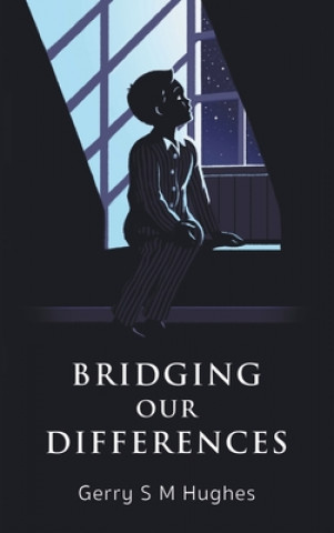 Book Bridging Our Differences Gerry S. M. Hughes