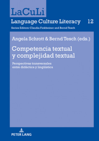 Könyv Competencia Textual Y Complejidad Textual Angela Schrott