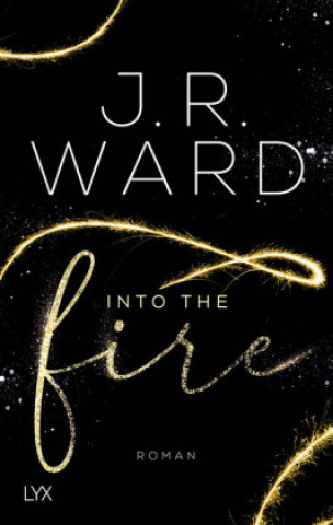 Kniha Into the Fire J. R. Ward