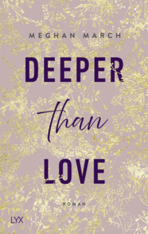Könyv Deeper than Love Meghan March