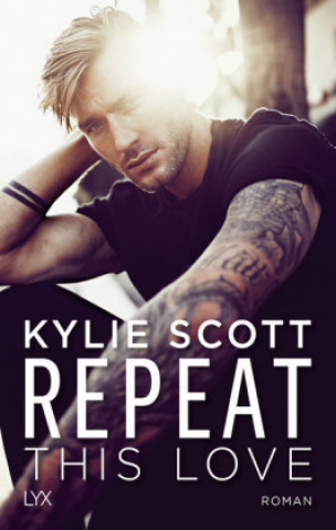 Книга Repeat This Love Kylie Scott