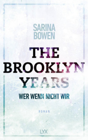 Kniha The Brooklyn Years - Wer wenn nicht wir Sarina Bowen