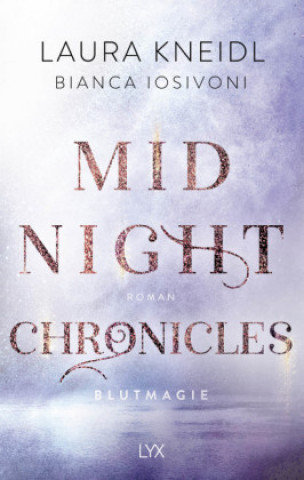 Kniha Midnight Chronicles - Blutmagie Bianca Iosivoni