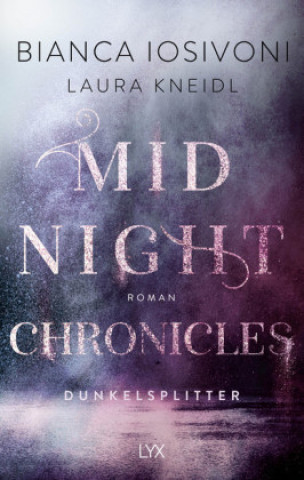 Kniha Midnight Chronicles - Dunkelsplitter Bianca Iosivoni
