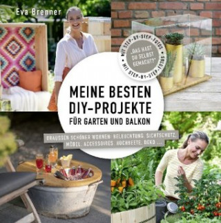 Kniha Meine besten DIY-Projekte für Garten und Balkon Nina Terhardt
