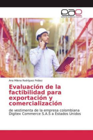 Βιβλίο Evaluación de la factibilidad para exportación y comercialización 