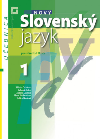 Book Nový Slovenský jazyk pre stredné školy 1 - Učebnica Milada Caltíková