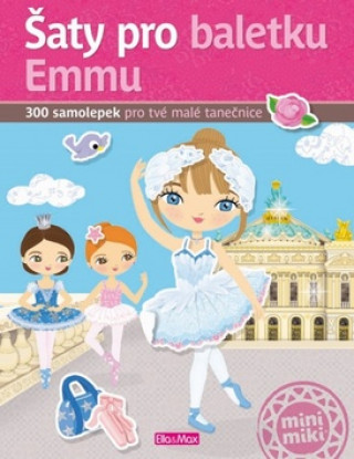 Kniha Šaty pro baletku Emmu - kniha samolepek neuvedený autor