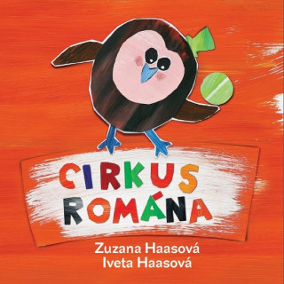 Kniha Cirkus Romána Zuzana Haasová