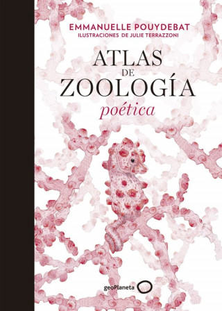 Buch ATLAS DE ZOOLOGÍA POÈTICA JULIE TERRAZONI