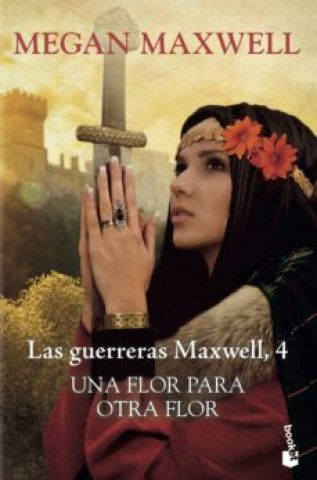 Book UNA FLOR PARA OTRA FLOR MEGAN MAXWELL