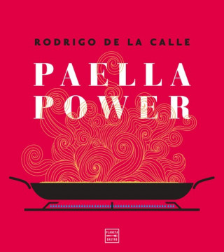 Kniha PAELLA POWER RODRIGO DE LA CALLE