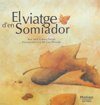 Kniha EL VIATGE D'EN SOMIADOR AITOR GALVEZ FARRAN