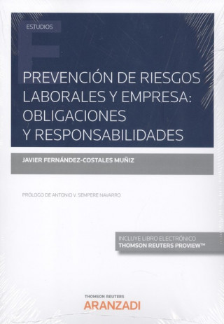 Carte PREVENCIÓN DE RIESGOS LABORALES Y EMPRESA: OBLIGACIONES Y RESPONSABILIDADES (DÚO JAVIER FERNANDEZ-COSTALES MUÑIZ