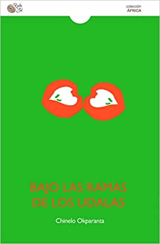 Kniha BAJO LAS RAMAS DE LOS UDALAS CHINELO OKPARANTA