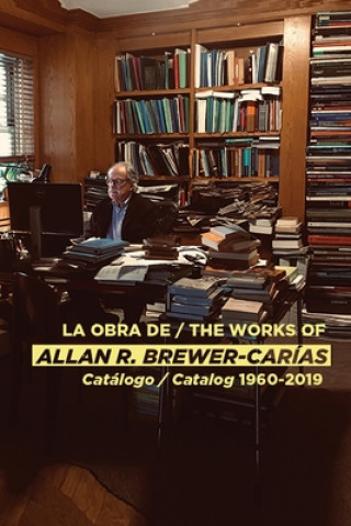Carte La Obra de / The Works of Allan R Brewer-Carias 