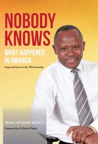 Książka Nobody Knows What Happened in Rwanda 