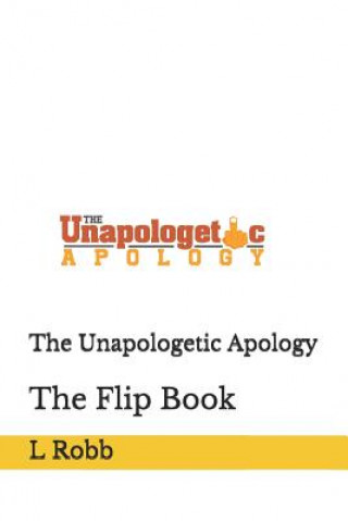 Carte The Unapologetic Apology: The Flip Book L Robb