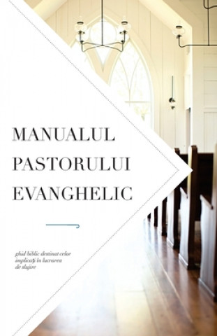 Könyv Manualul pastorului evanghelic 