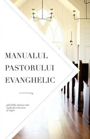 Book Manualul pastorului evanghelic Leadership Ministries Worldwide
