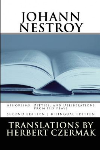 Kniha Johann Nestroy: Aphorisms, Ditties, and Deliberations from His Plays 