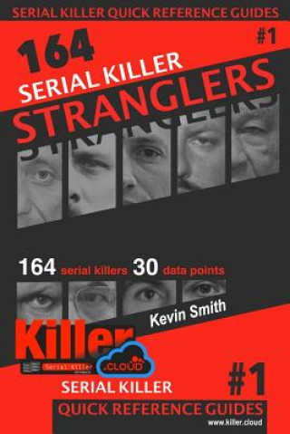 Buch Serial Killer Stranglers: Serial Killer Quick Reference Guides #1 Kevin Smith