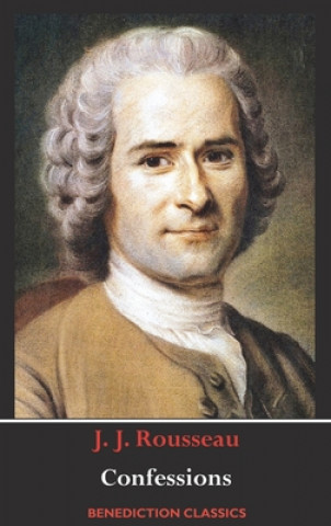 Knjiga Confessions Jean-Jacques Rousseau