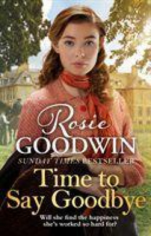 Kniha Time to Say Goodbye Rosie Goodwin