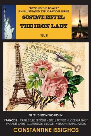 Kniha Gustave Eiffel: The Iron Lady: The Eiffel Exploration Series 