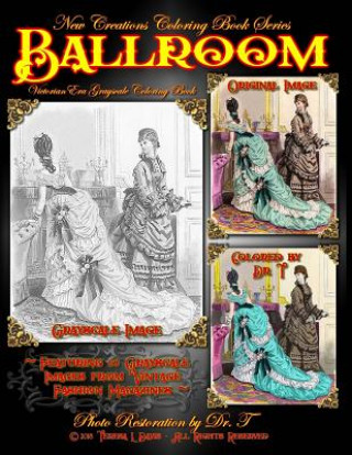 Книга New Creations Coloring Book Series: Fashion: Victorian Ballroom Teresa Davis