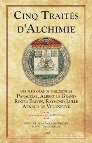 Kniha Cinq Traites d'Alchimie Roger Bacon