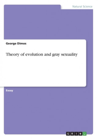 Kniha Theory of evolution and gray sexuality 