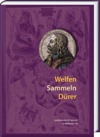 Kniha Welfen Sammeln Dürer Klaus Niehr